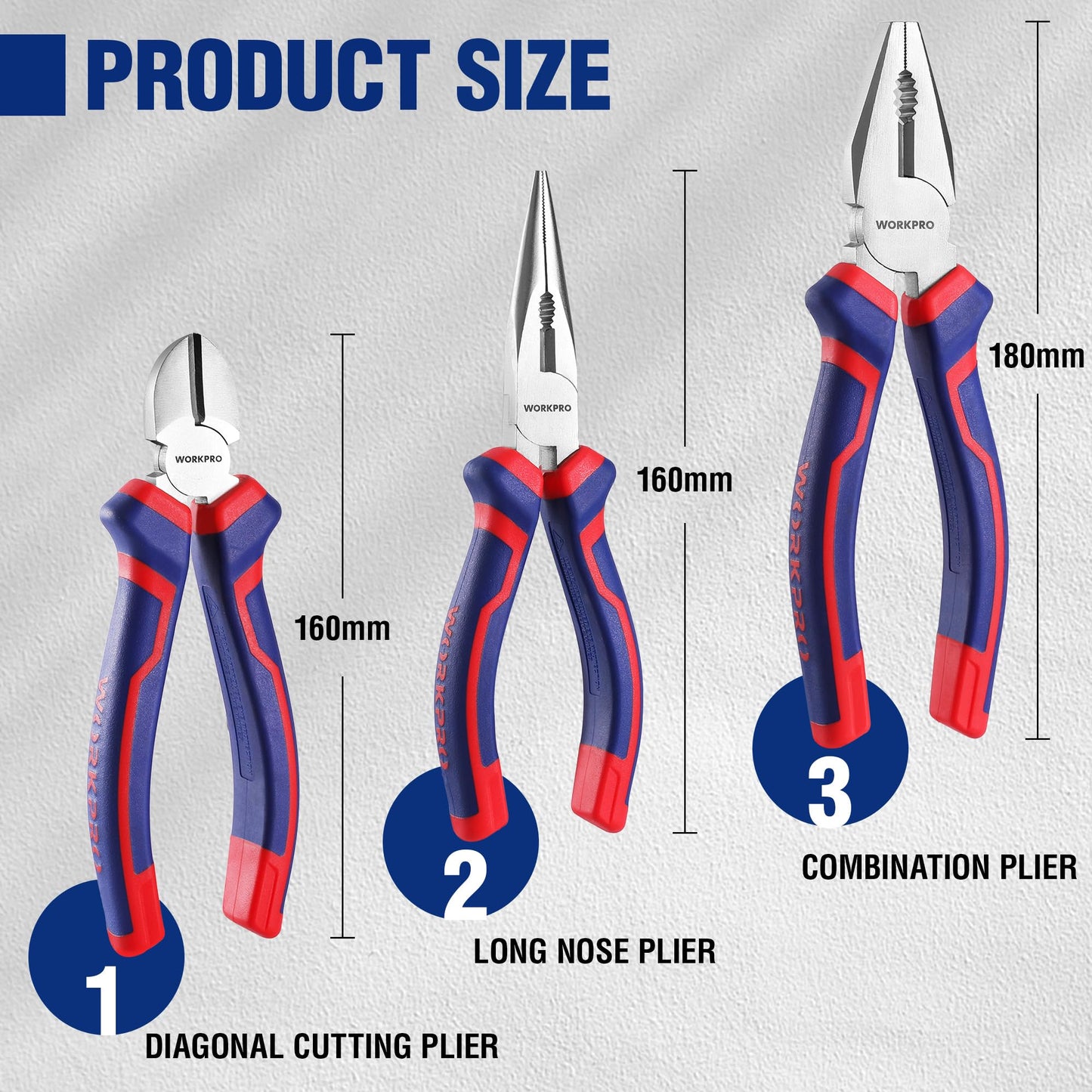 - WORKPRO 3-Piece Pliers Set, 160mm Long Nose Plier, 160mm Diagonal Cutting Plier, 180mm Combination Plier, with Soft Handles