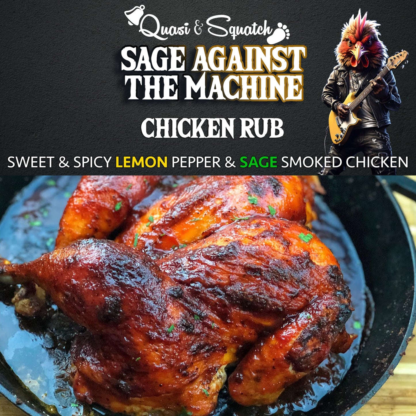 BBQ Rub for Chicken by Quasi & Squatch - Sage Against The Machine - Chicken Rub (Smokey Lemon Pepper & Sage) Smoked Chicken & Wings Rub Seasoning | Dry Spice for Professional BBQ & Grill | Large 220g