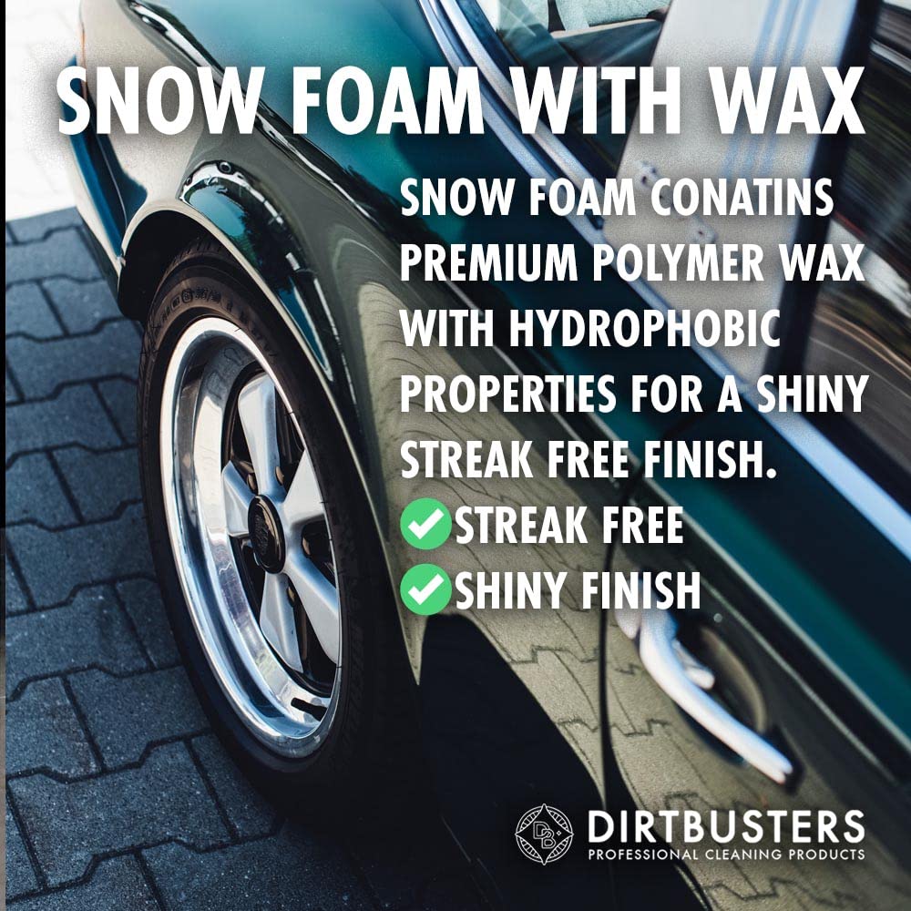 - Dirtbusters Snow Foam Car Shampoo And Wax | Powerful Thick Foam Pre Wash Car Cleaner -