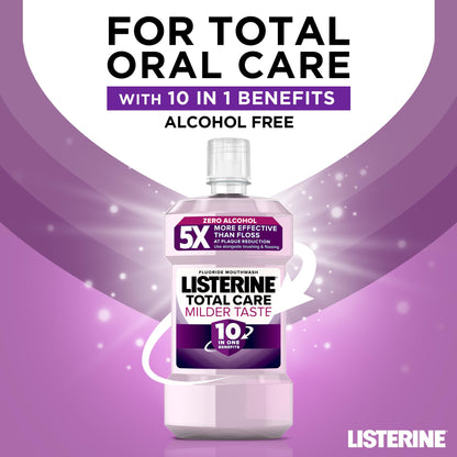 - Listerine Total Care Milder Taste (Zero Alcohol) Antibacterial Mouthwash -