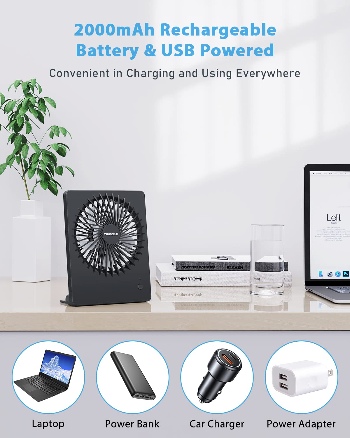 - TriPole USB Desk Fan | 2000mAh Portable USB Fan | 3 Speeds | Rechargeable | Mini Fan -